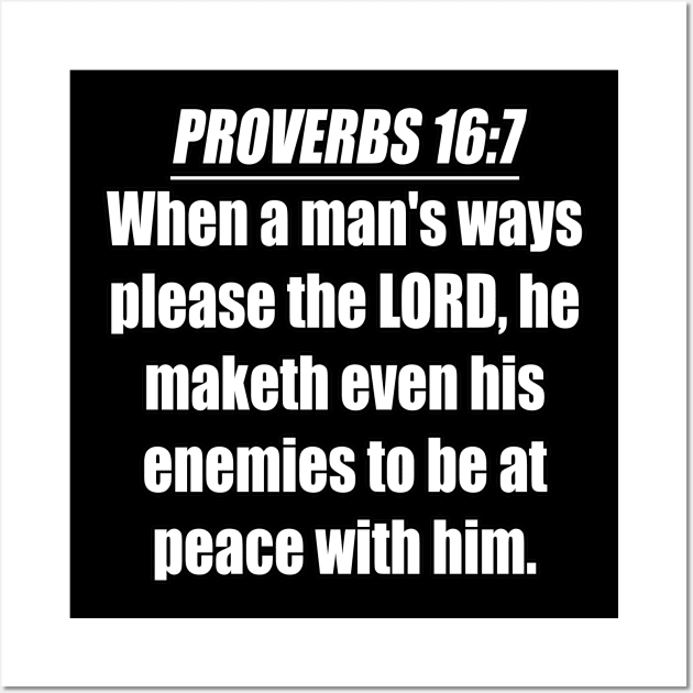 Proverbs 16:7 King James Version Bible Verse Wall Art by Holy Bible Verses